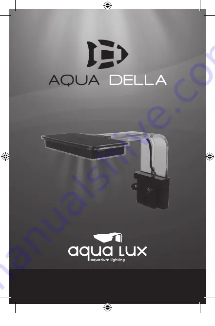 AQUA DELLA Aqua Lux Operation Instructions Manual Download Page 1