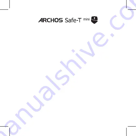 Archos Safe-T Mini User Manual Download Page 1