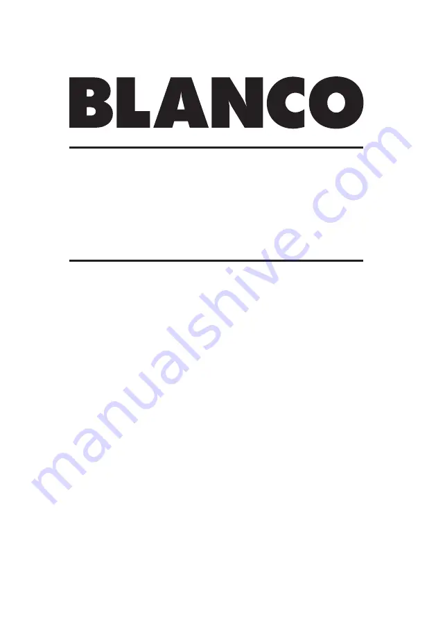 Blanco BRSR60X Instructions For The Use And Care And Installation Download Page 1