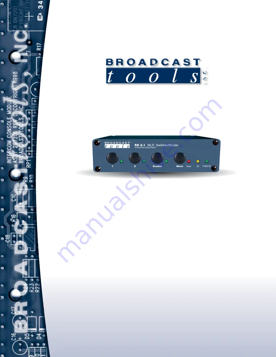 Broadcast Tools SS 2.1 MLR/RJ Installation And Operation Manual Download Page 1