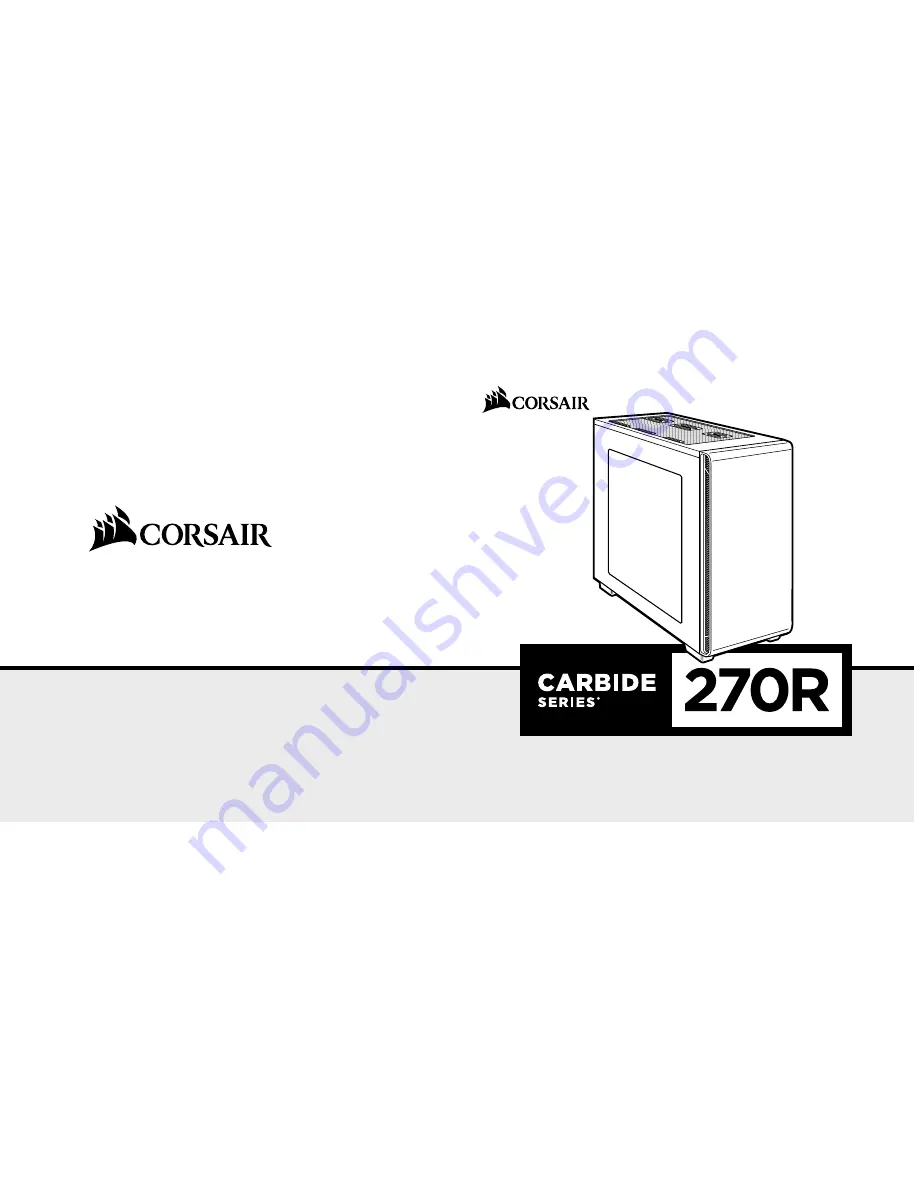 Corsair Carbide Series 270R Installation Manual Download Page 1