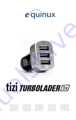 Equinux tizi Turbolader 3x MEGA Manual Download Page 1