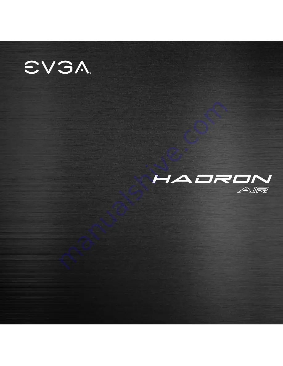 EVGA Hadron Air User Manual Download Page 1