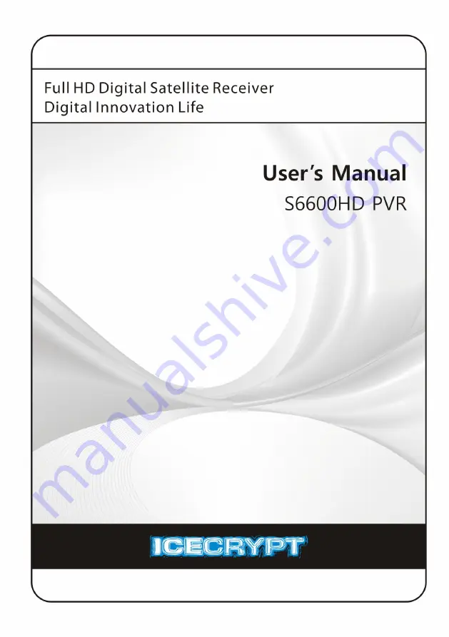 Icecrypt S6600HD PVR User Manual Download Page 1