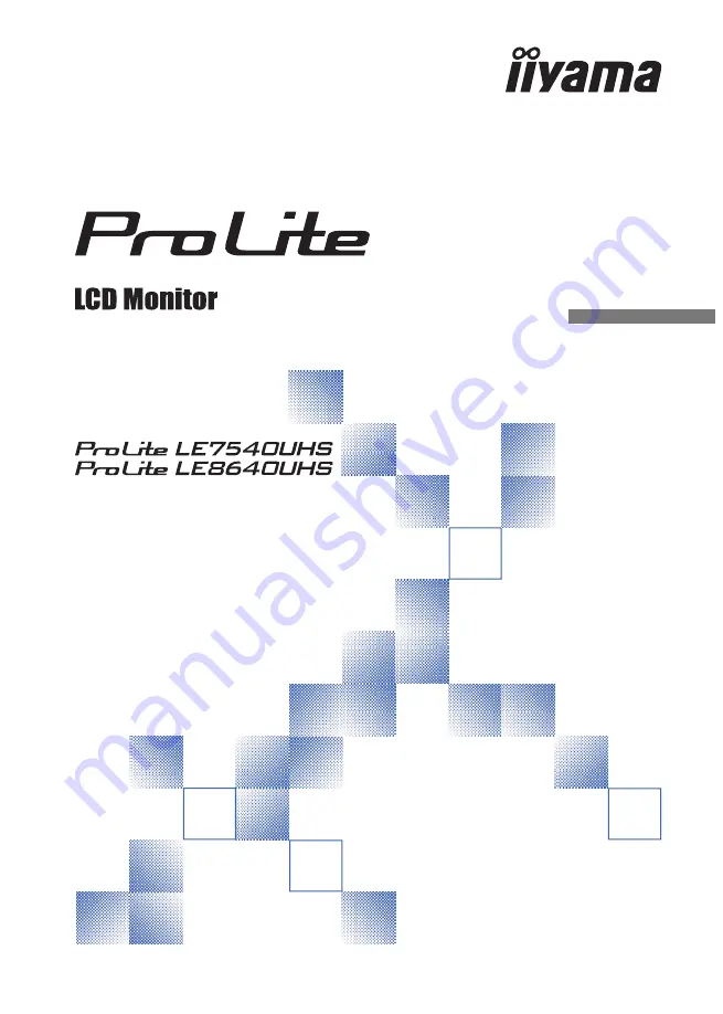 Iiyama ProLite LE7540UHS Скачать руководство пользователя страница 1