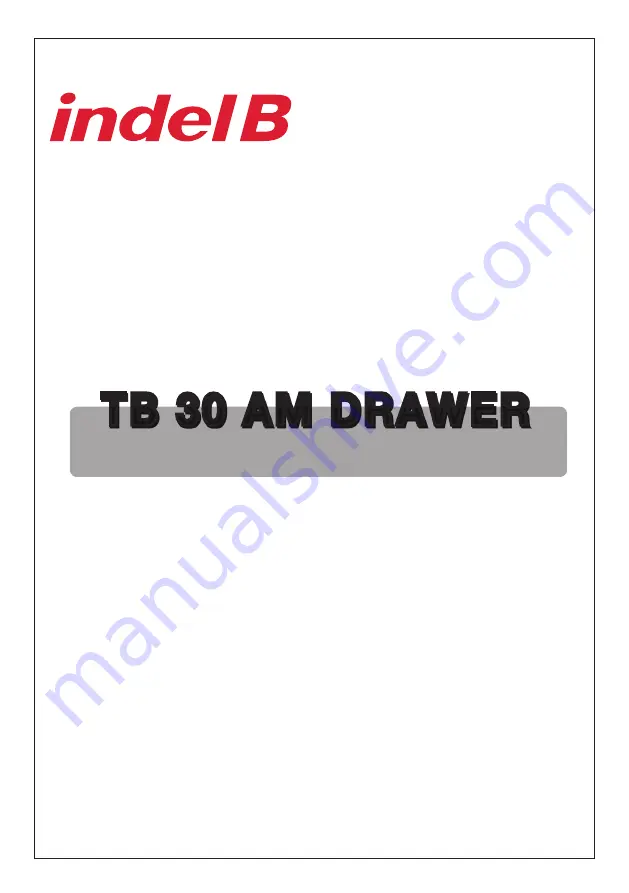 Indel B TB 30 AM DRAWER Instructions For Use Manual Download Page 1