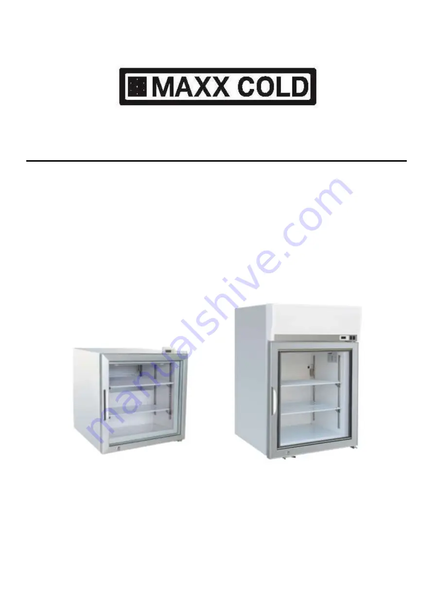 Maxx Cold MXM1-2.5F Service, Installation And Care Manual Download Page 1