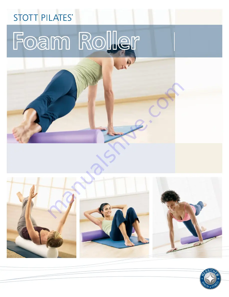 Merrithew Health & Fitness STOTT PILATES Foam Roller Quick Start Manual Download Page 1