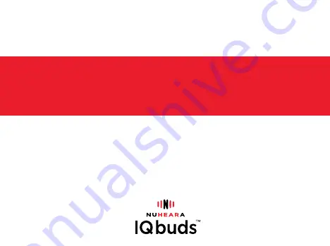 Nuheara IQBUDS Quick Start Manual Download Page 43