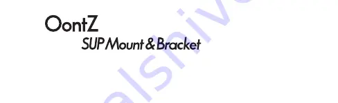 Oontz SUP Mount & Bracket User Manual Download Page 1