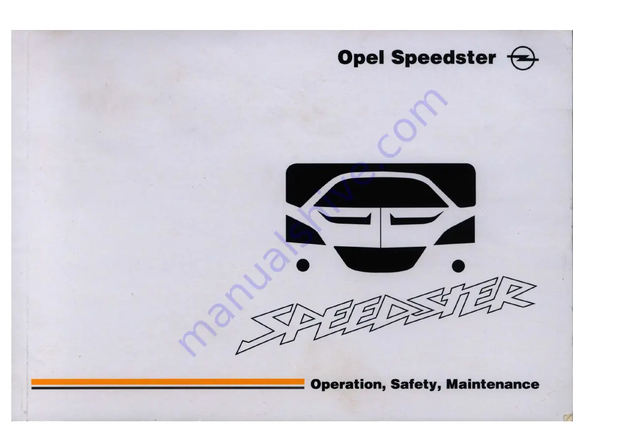 Opel Speedster Operation, Safety, Maintenance Manual Download Page 1