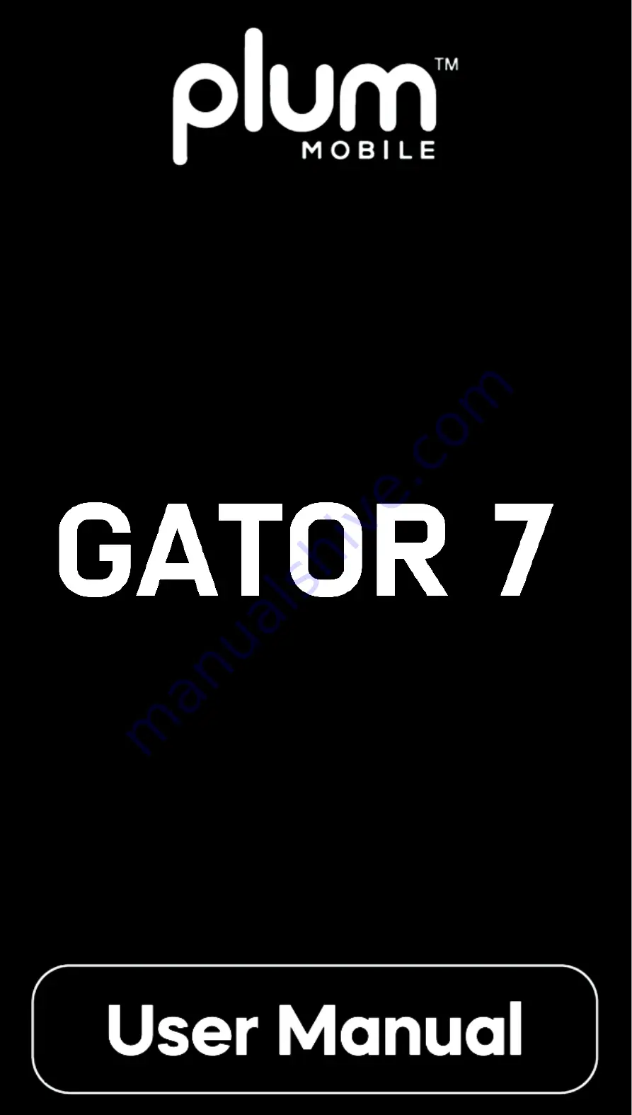 Plum Mobile Gator 7 User Manual Download Page 1