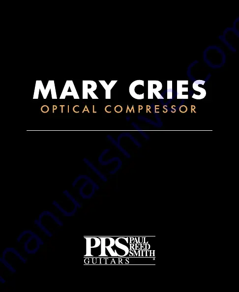 Prs MARY CRIES Instruction Manual Download Page 1