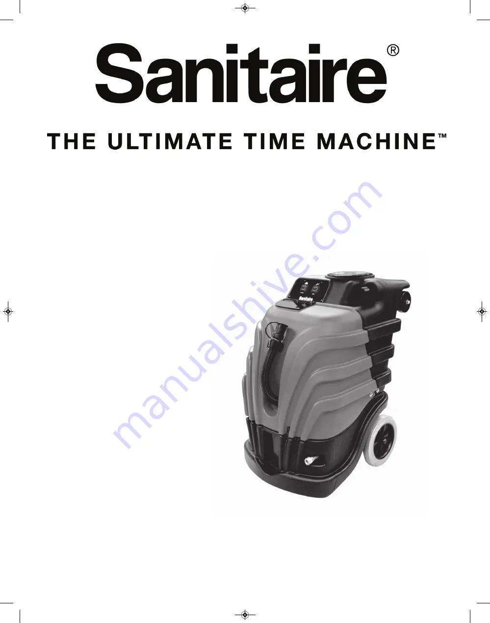 Sanitaire The Ultimate Time Machine SC6085 Series Скачать руководство пользователя страница 1