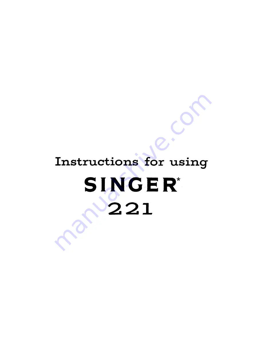 Singer 221K Instructions For Using Manual Download Page 2