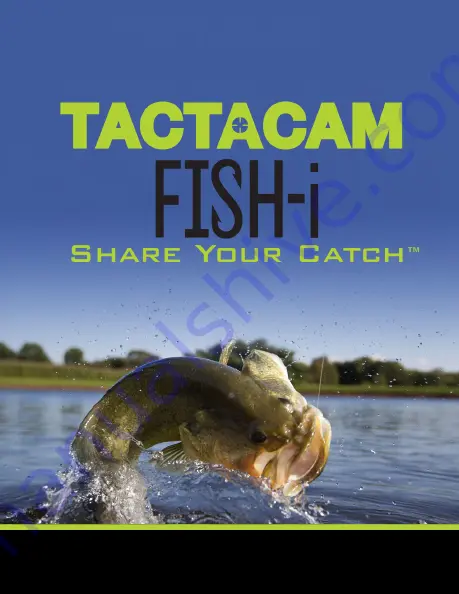 Tactacam Fish-i Quick Start Manual Download Page 24