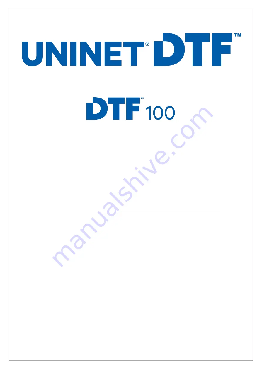 Uninet DTF 100 User Manual Download Page 1