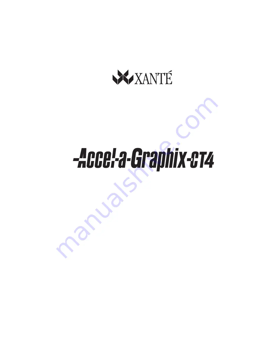 Xante Accel-a-Graphix CT4 User Manual Download Page 1