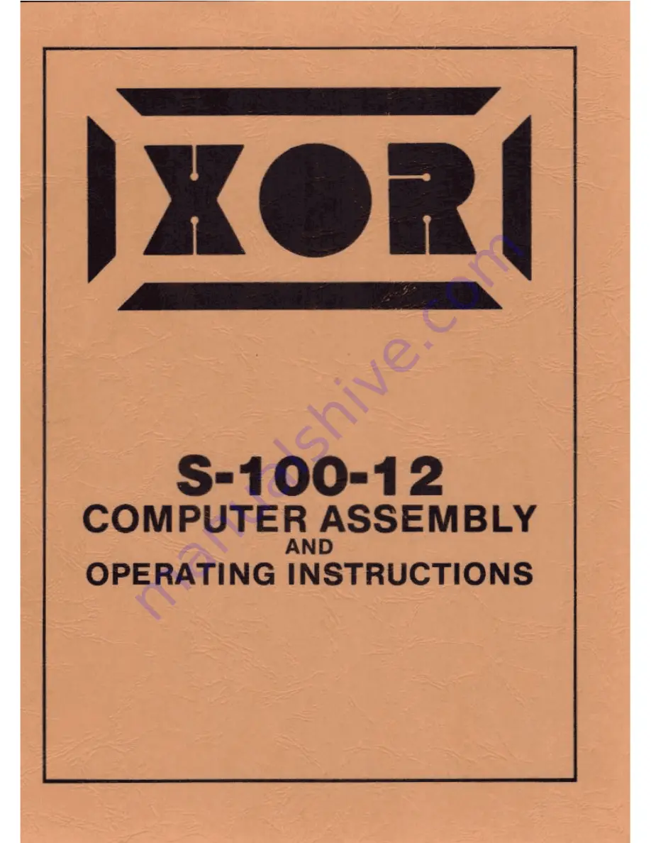 XOR S-100-12 Assembly And Operating Instructions Manual Download Page 1